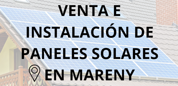 Placas - Paneles Solares en Mareny - Instalación solar en Mareny