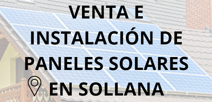 Placas - Paneles Solares en Sollana - Instalación solar en Sollana