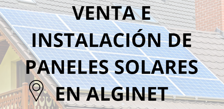 Placas - Paneles Solares en Alginet - Instalación solar en Alginet