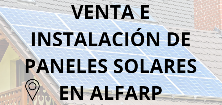 Placas - Paneles Solares en Alfarp - Instalación solar en Alfarp