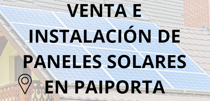 Placas - Paneles Solares en Paiporta - Instalación solar en Paiporta