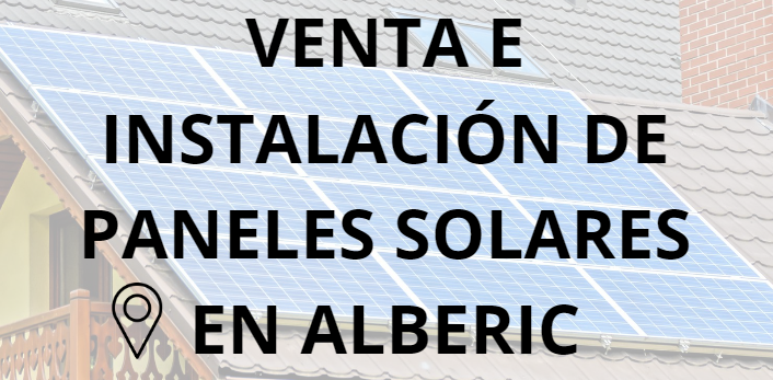 Placas - Paneles Solares en Alberic - Instalación solar en Alberic