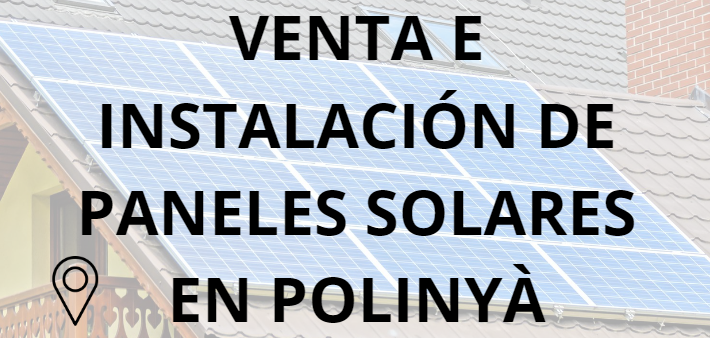 Placas - Paneles Solares en Polinyà - Instalación solar en Polinyà