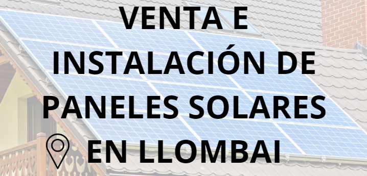 Placas - Paneles Solares en Llombai - Instalación solar en Llombai