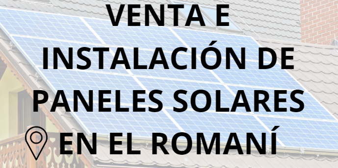 Placas - Paneles Solares en El Romaní - Instalación solar en El Romaní
